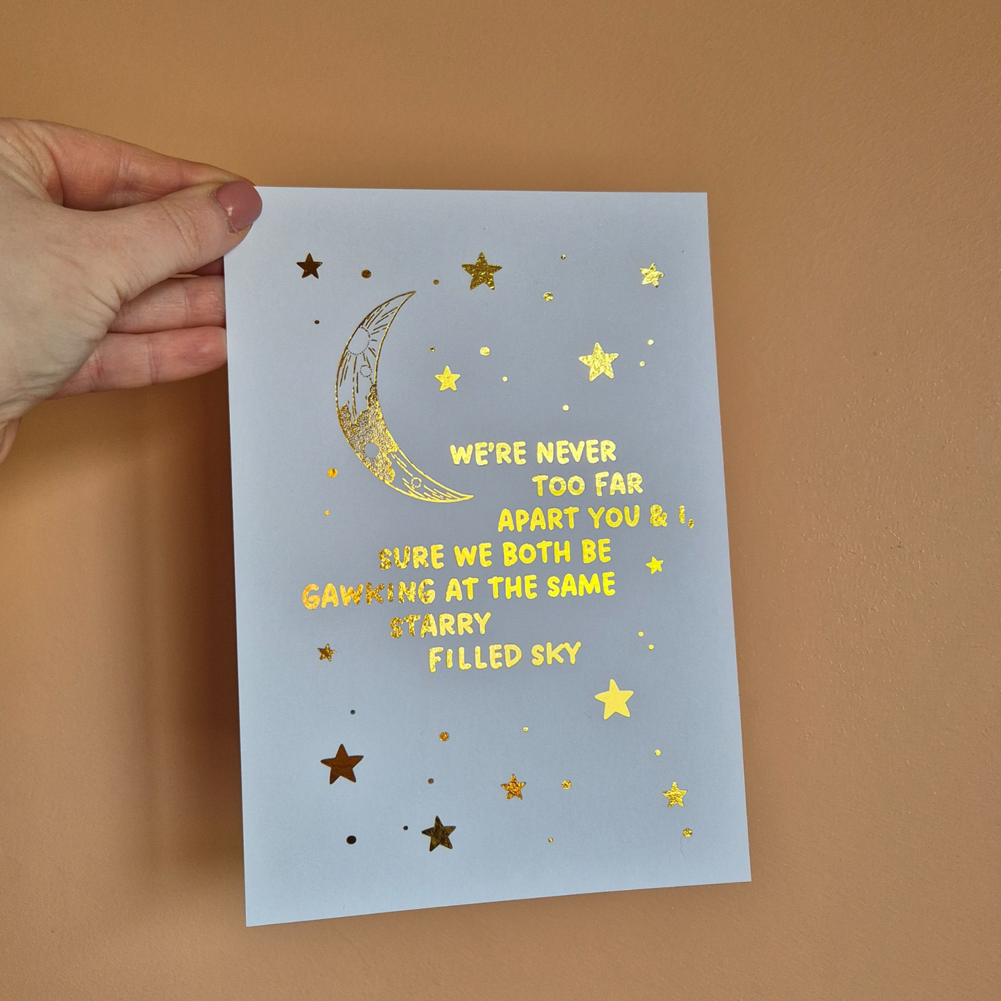 NEVER TOO FAR APART- STARRY SKY- A5 FOILED PRINT