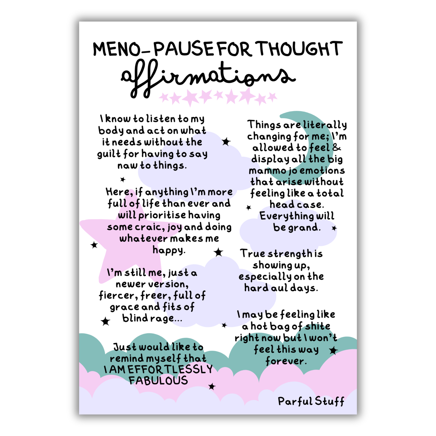 MENO-PAUSE FOR A THOUGHT AFFIRMATIONS