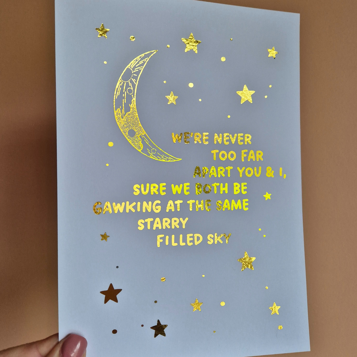 NEVER TOO FAR APART- STARRY SKY- A5 FOILED PRINT