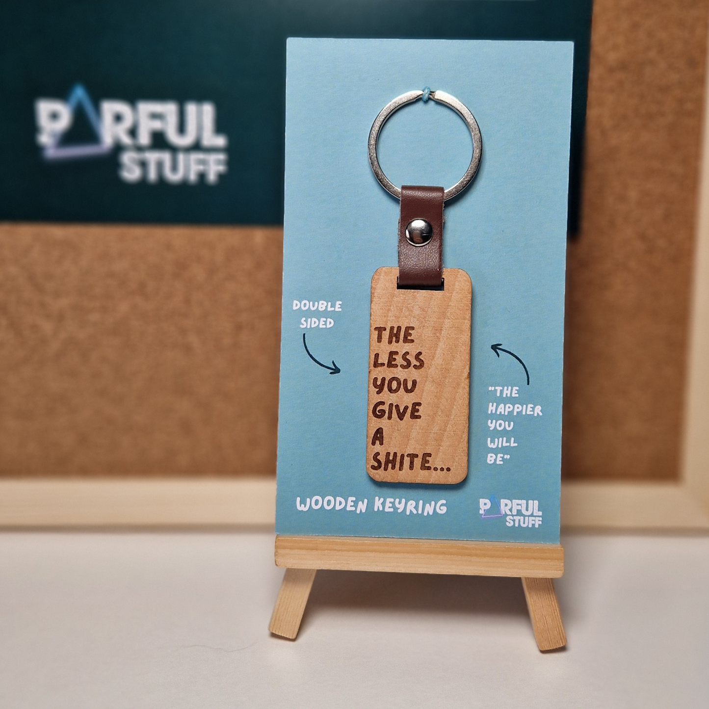 THE LESS YOU GIVE A SHITE KEYRING