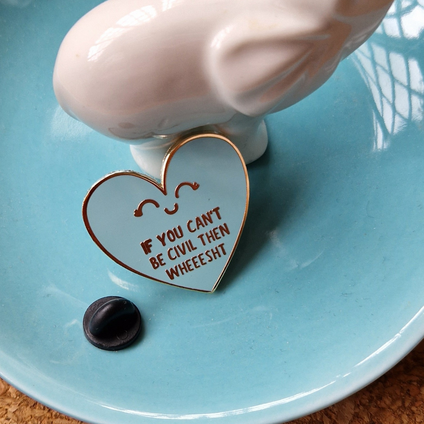 IF YE CAN'T BE CIVIL THEN WHEEESHT HARD ENAMEL PIN
