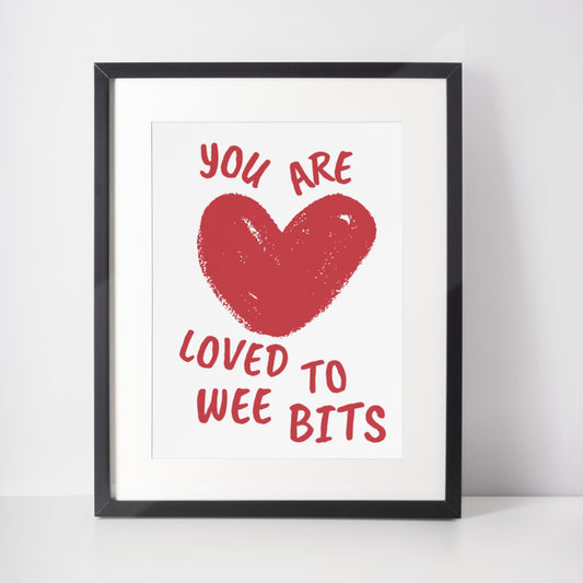 LOVED TO WEE BITS PRINT