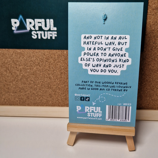 THE LESS YOU GIVE A SHITE KEYRING