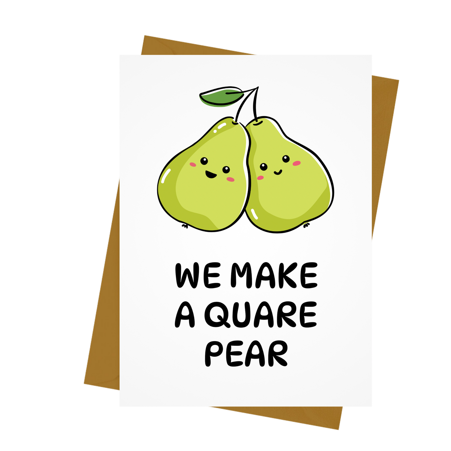 WE MAKE A QUARE PAIR CARD