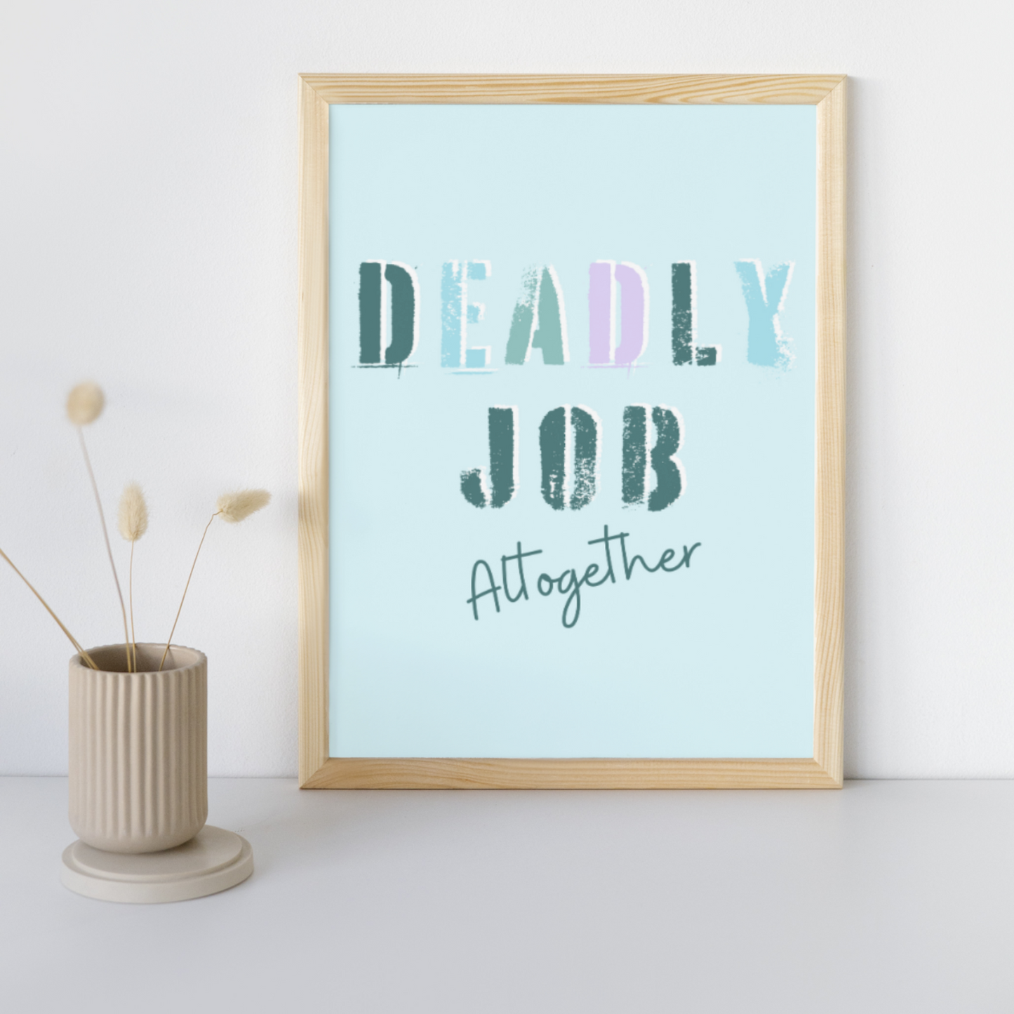 DEADLY JOB PRINT
