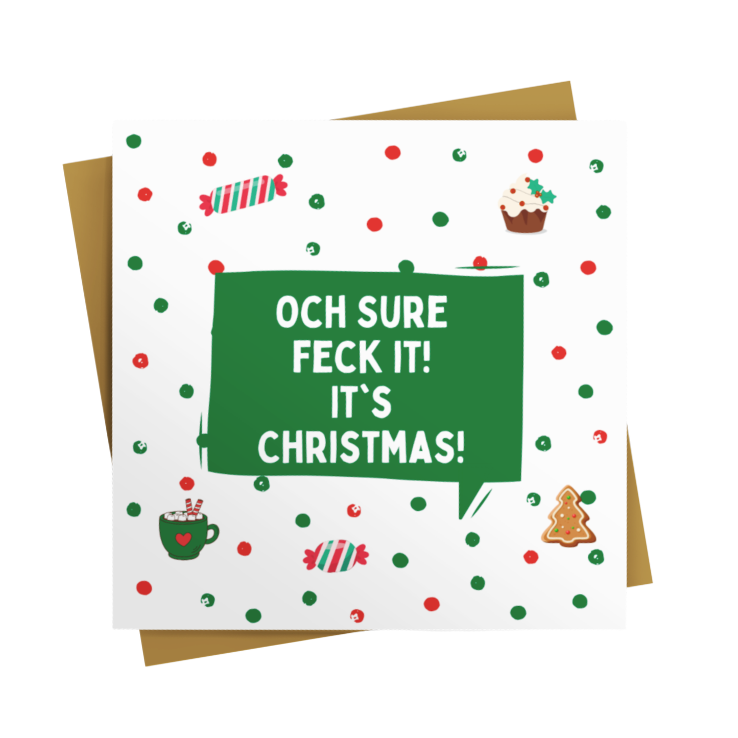 FECK IT! IT'S CHRISTMAS CARD