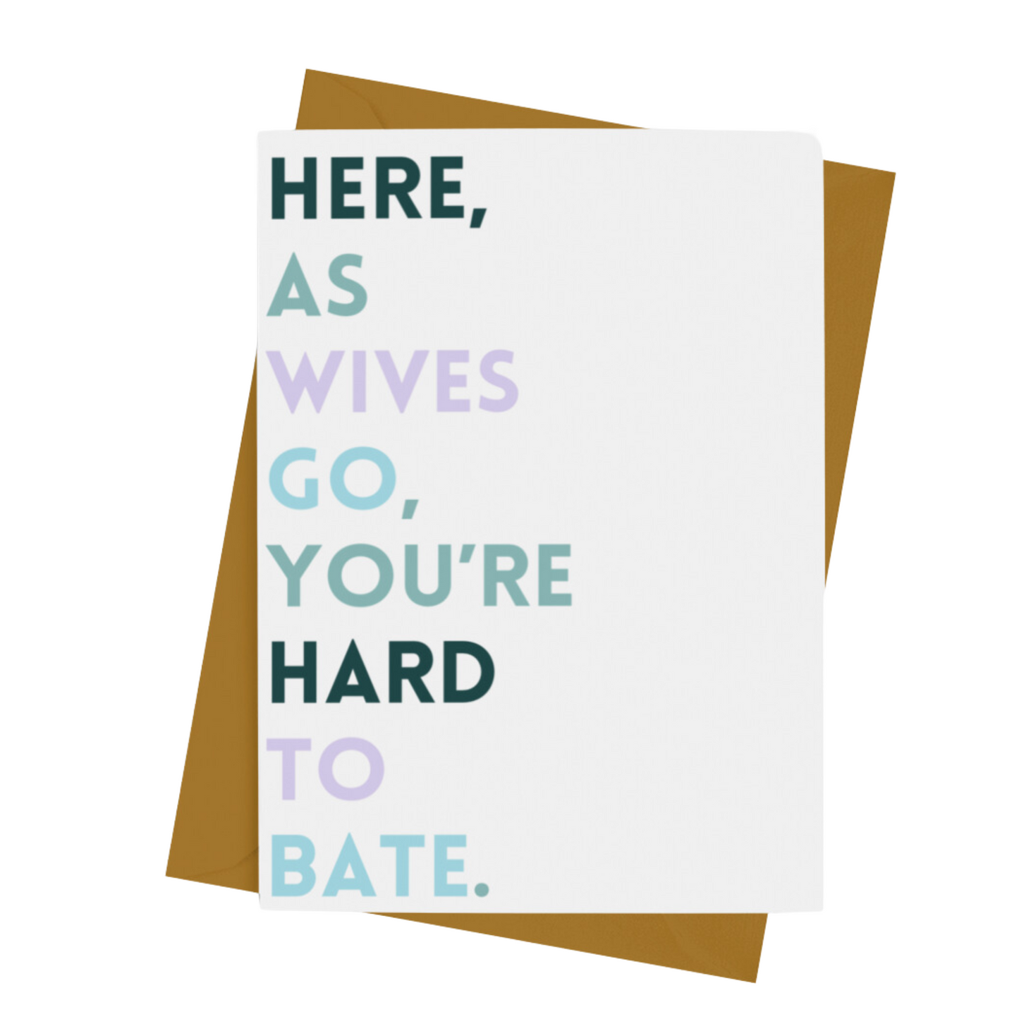 WIFE- HARD TO BATE CARD