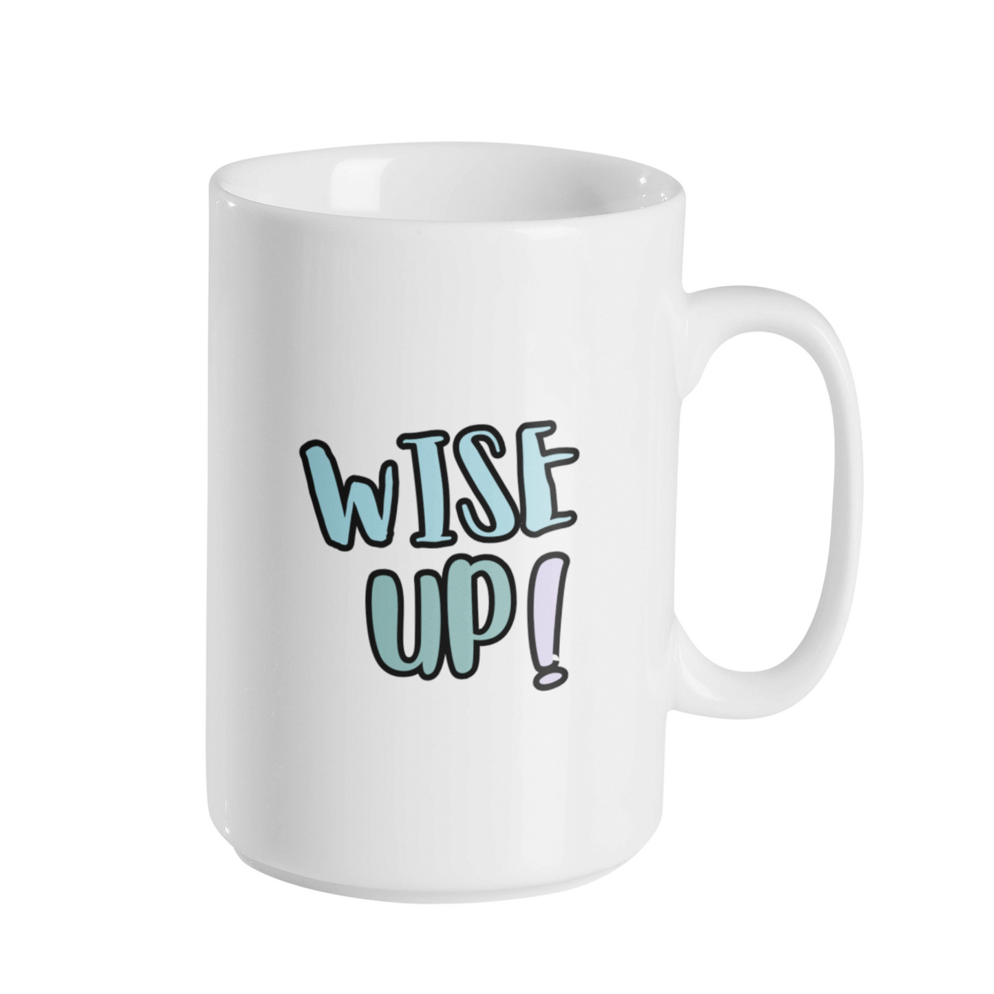 WISE UP MUG