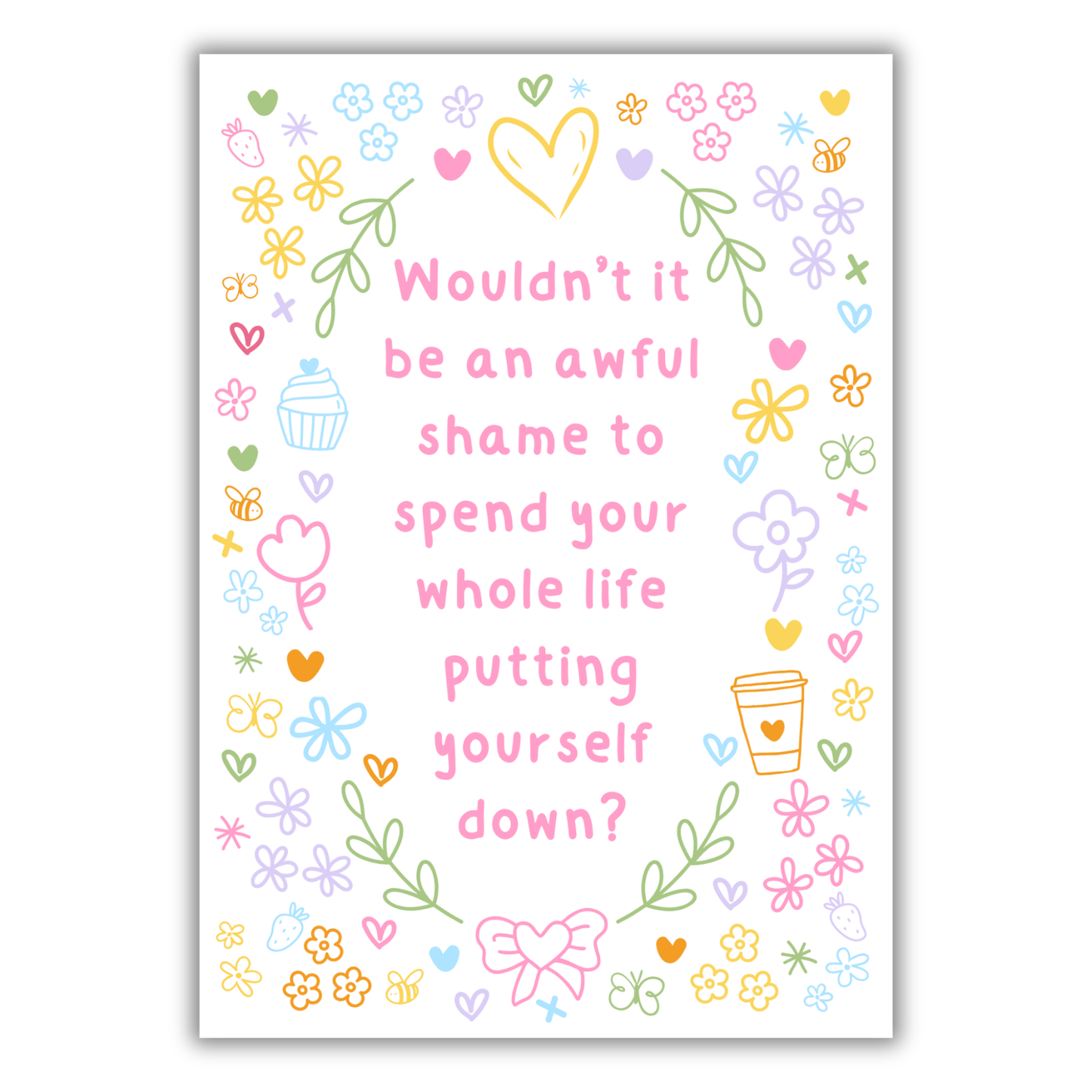 AWFUL SHAME CUTE REMINDER PRINT