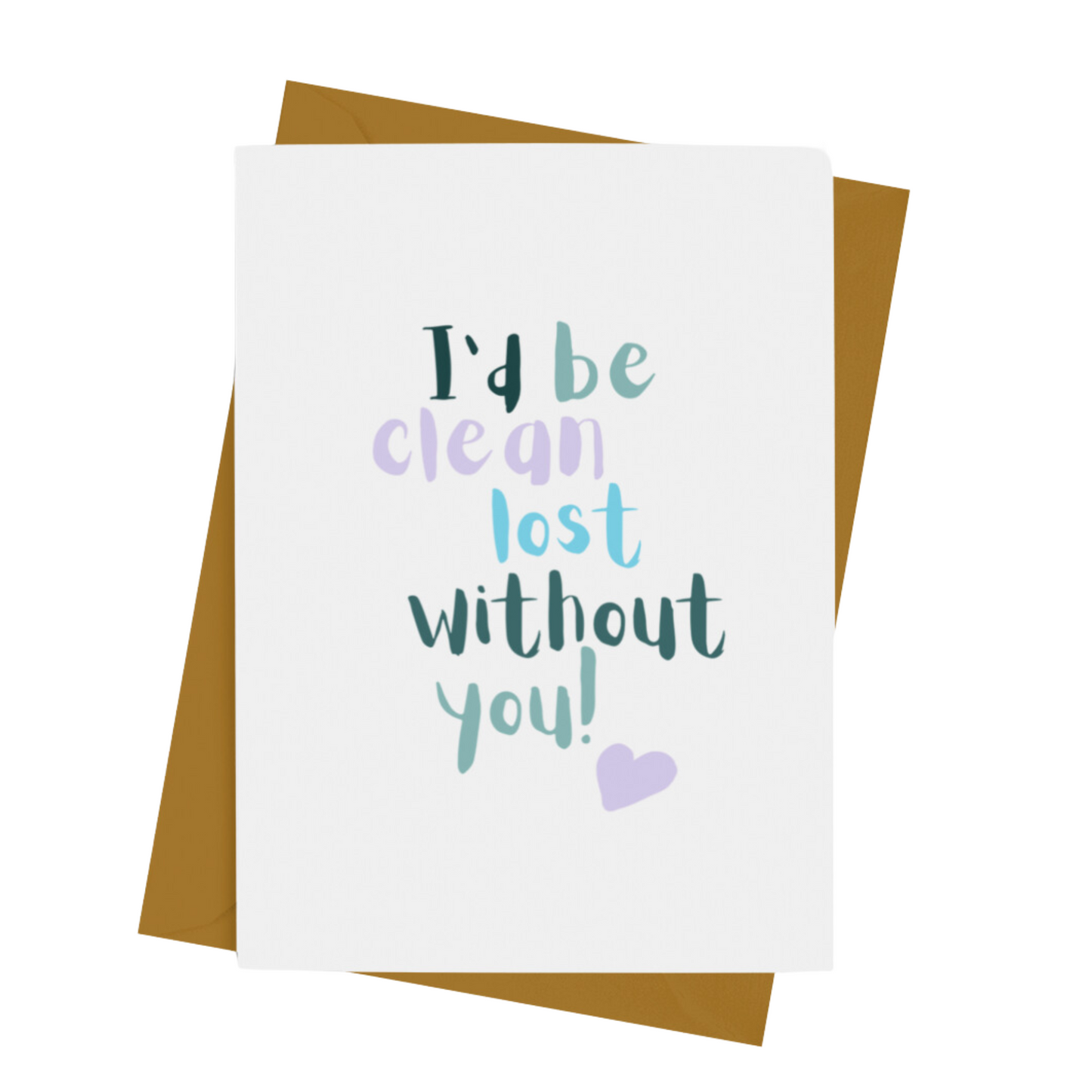 CLEAN LOST WITHOUT YOU CARD