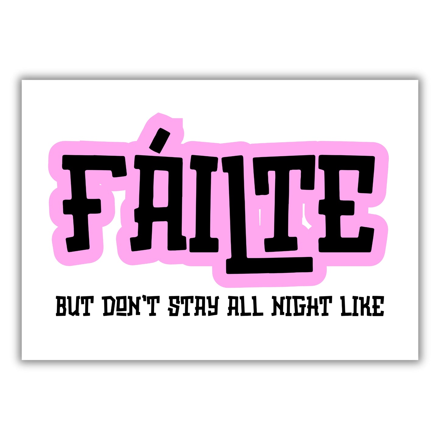 FÁILTE PRINT (CUSTOMISABLE)