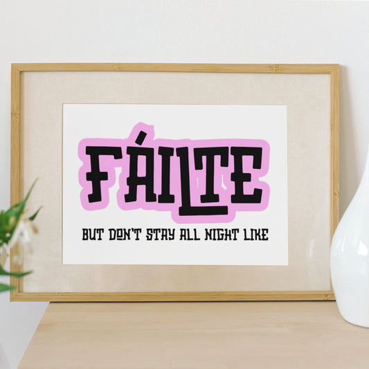 FÁILTE PRINT (CUSTOMISABLE)