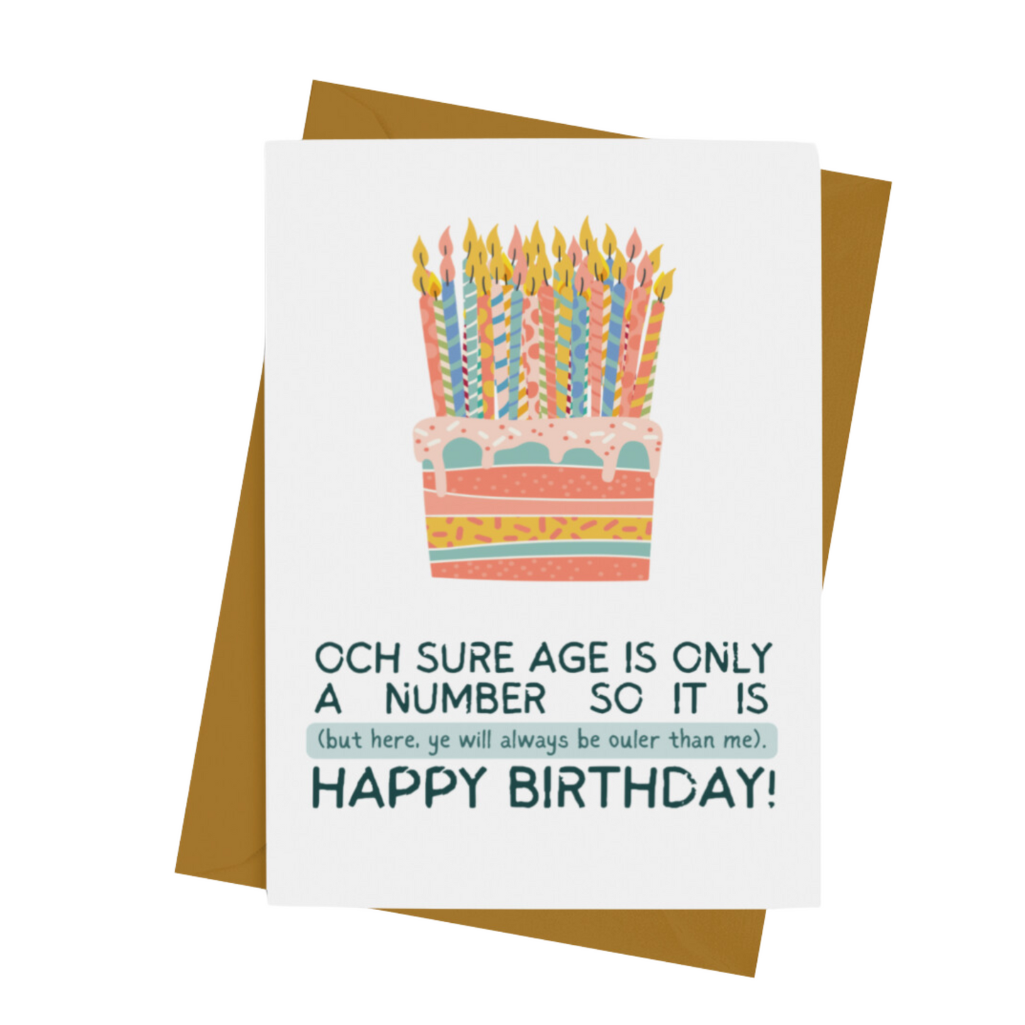 YOU’LL ALWAYS BE OULER THAN ME CARD