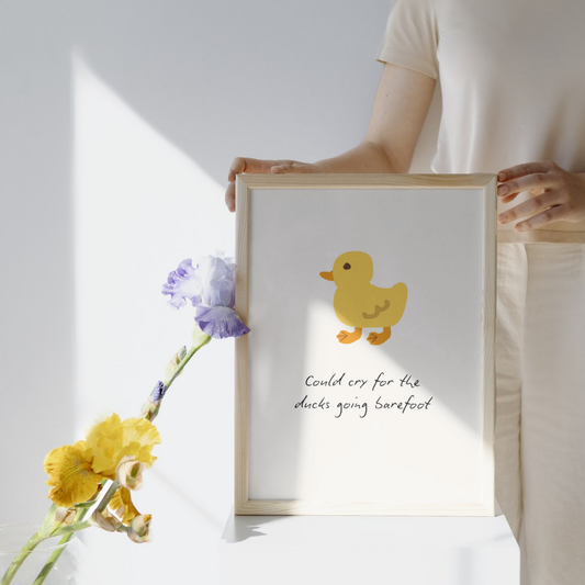 COULD CRY FOR THE DUCKS PRINT