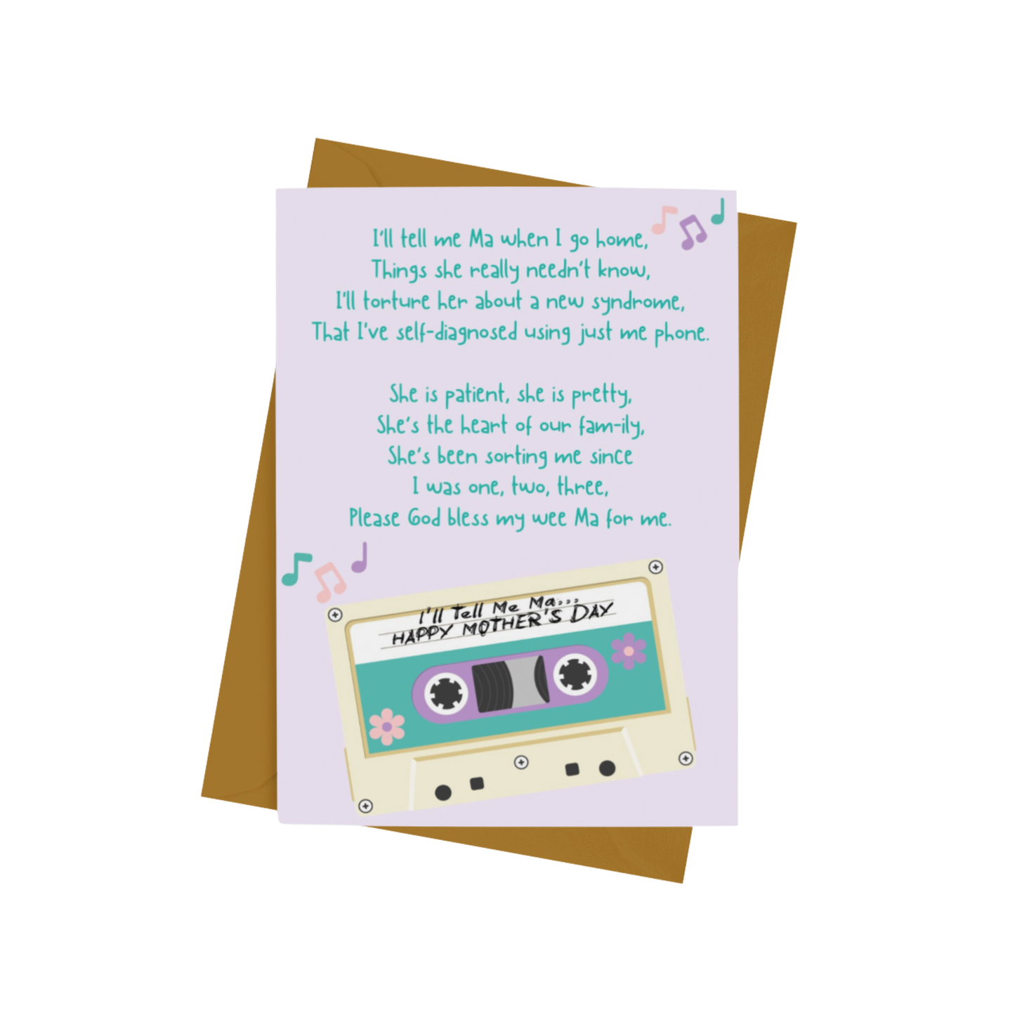 I'LL TELL ME MA MOTHER'S DAY CARD