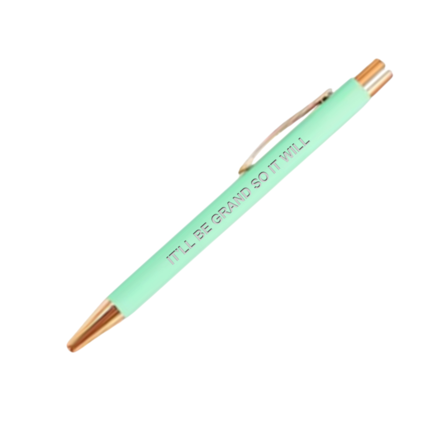 IT'LL BE GRAND SO IT WILL PEN