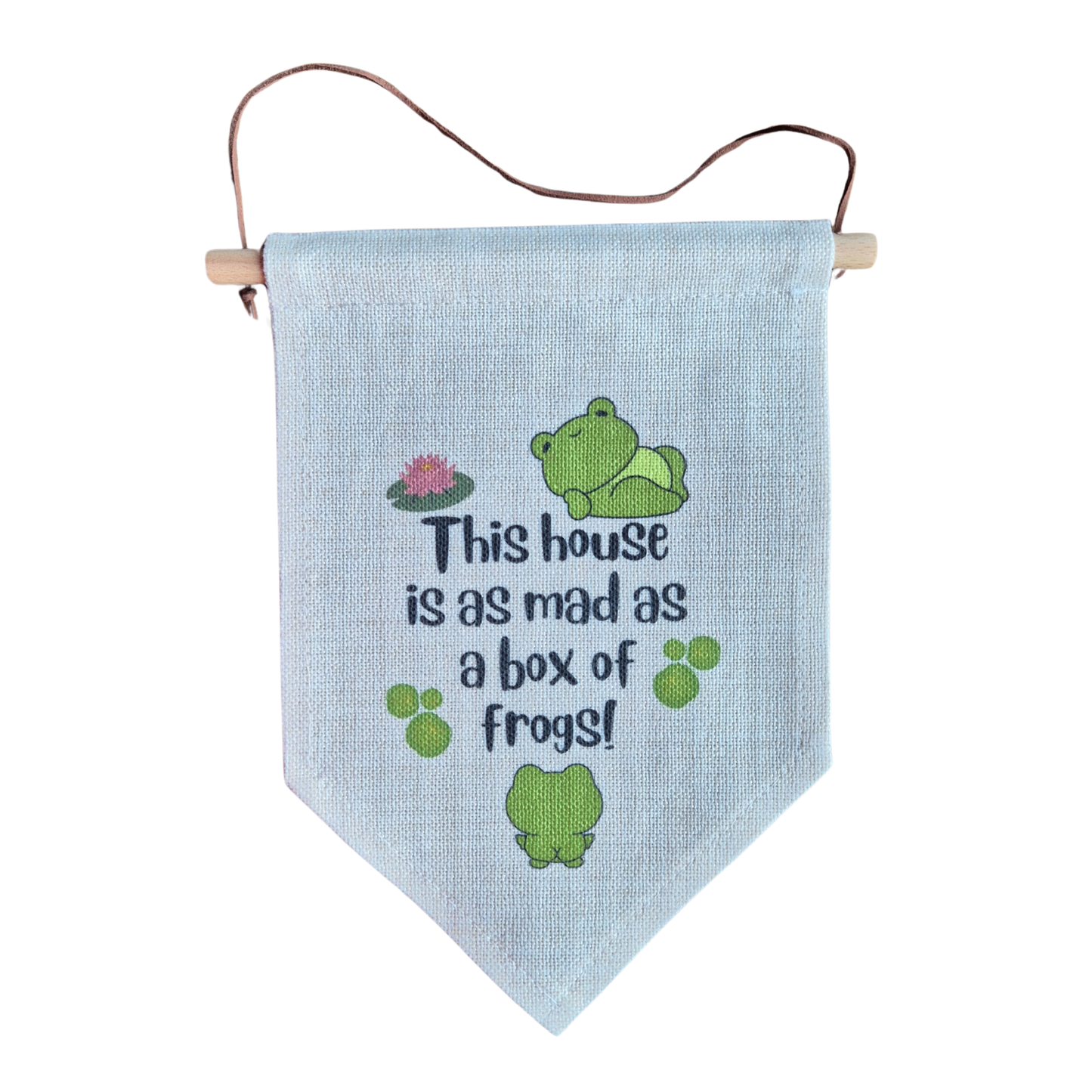 MAD AS A BOX OF FROGS BANNER