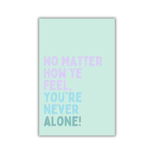 NEVER ALONE MAGNET