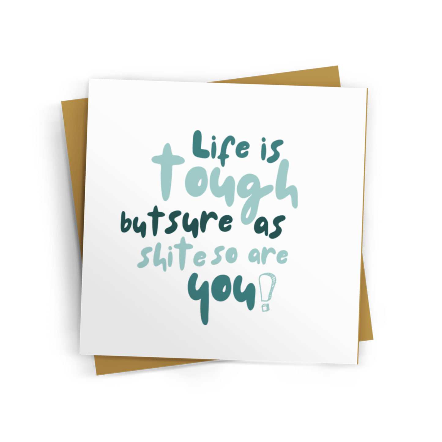 SURE AS SHITE CARD