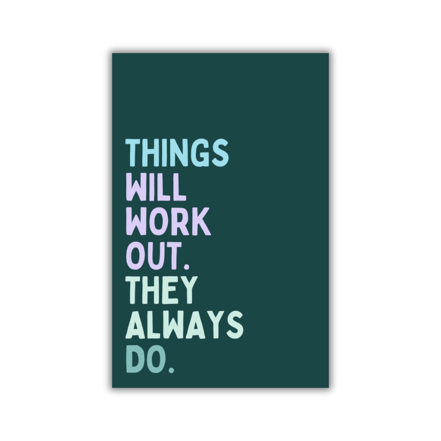 THINGS WILL WORK OUT MAGNET