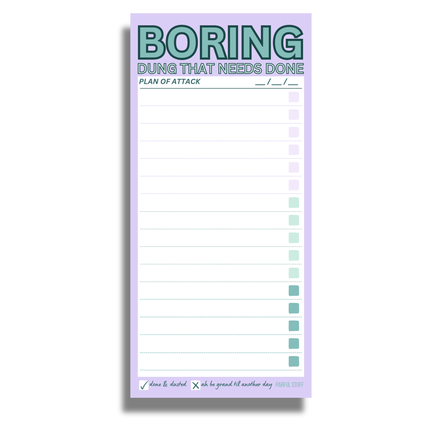 BORING DUNG THAT NEEDS DONE PAD DL