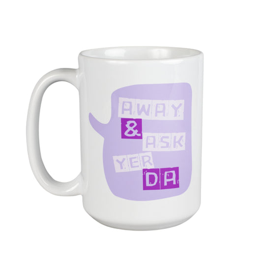 ASK YER DA MUG