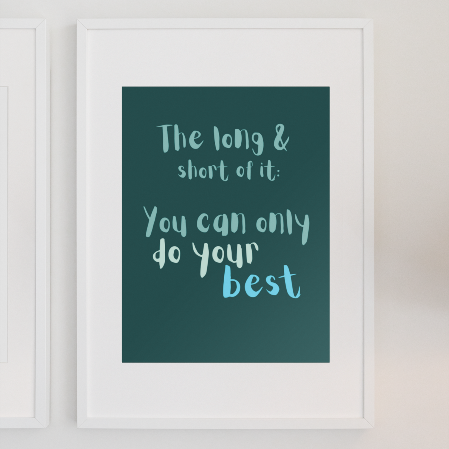 LONG & SHORT OF IT PRINT