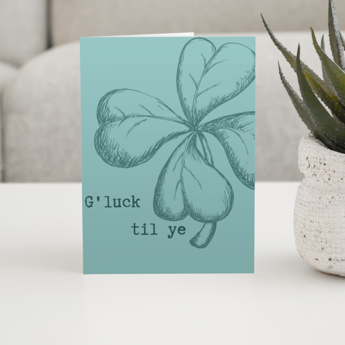 G'LUCK TIL YE CARD