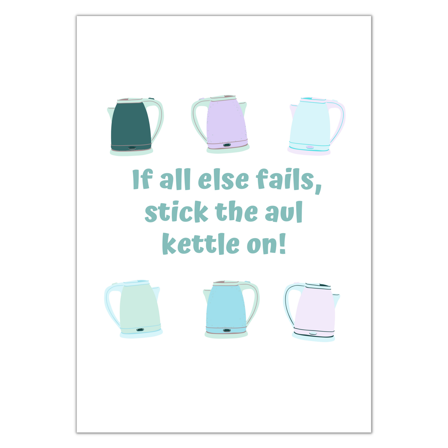 STICK THE KETTLE ON PRINT