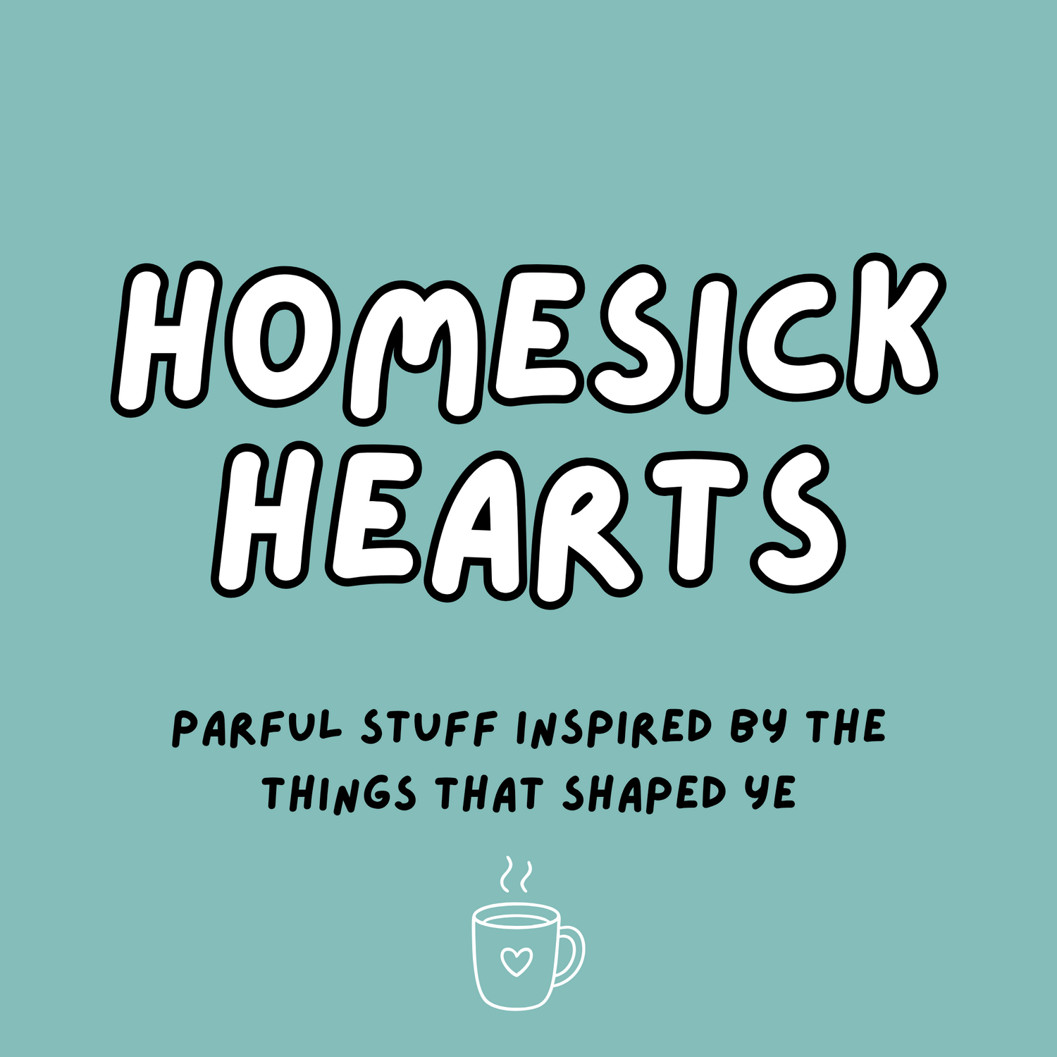 HOMESICK HEARTS