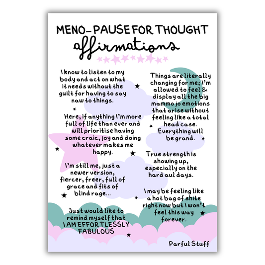 MENO-PAUSE FOR A THOUGHT AFFIRMATIONS