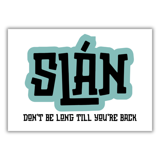 SLÁN PRINT (CUSTOMISABLE)