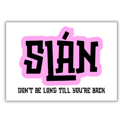 SLÁN PRINT (CUSTOMISABLE)