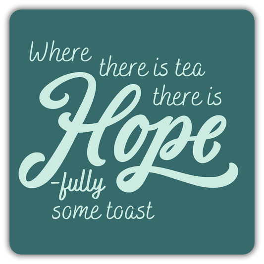 HOPE-fully TOAST COASTER