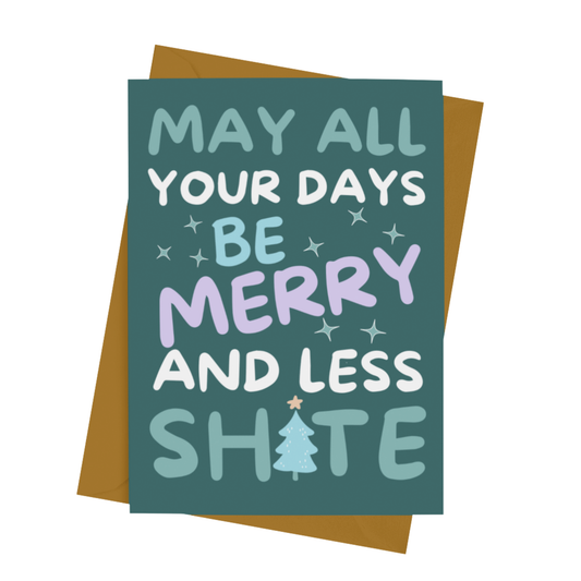 MERRY AND LESS SHITE NEW CARD