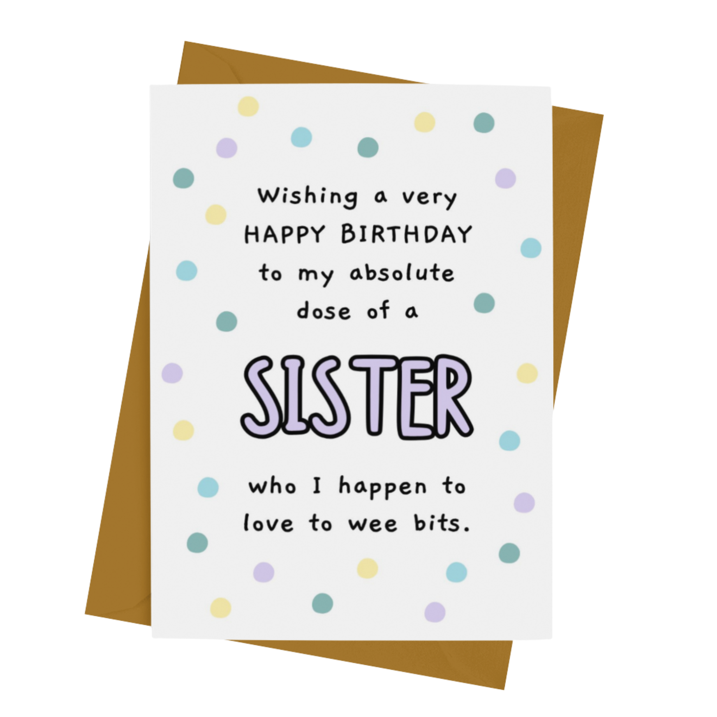 HB TO MY DOSE OF A SISTER CARD