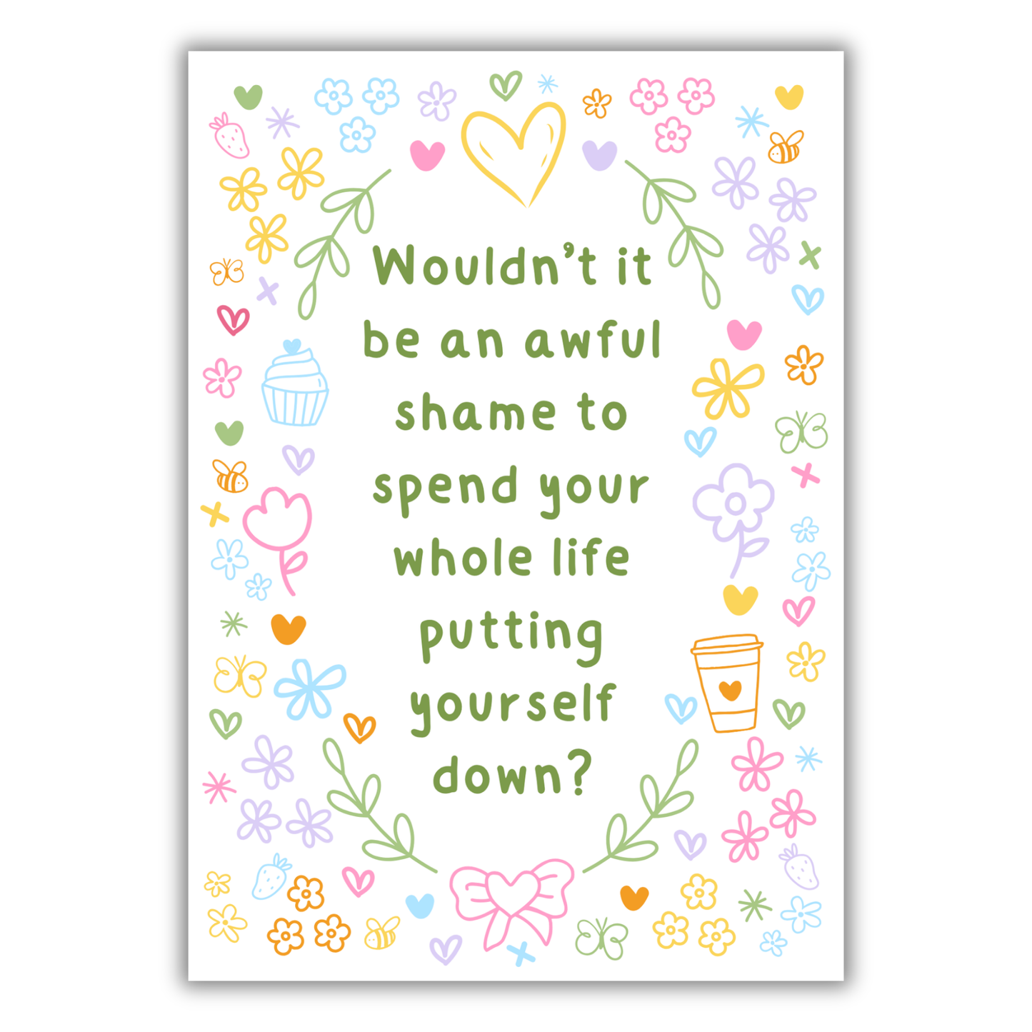 AWFUL SHAME CUTE REMINDER PRINT