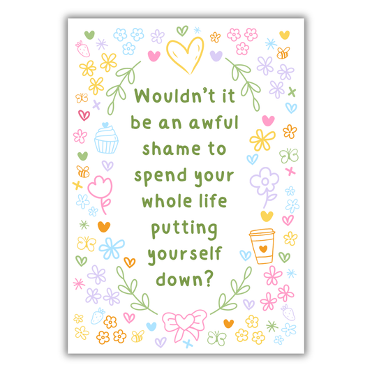 AWFUL SHAME CUTE REMINDER PRINT