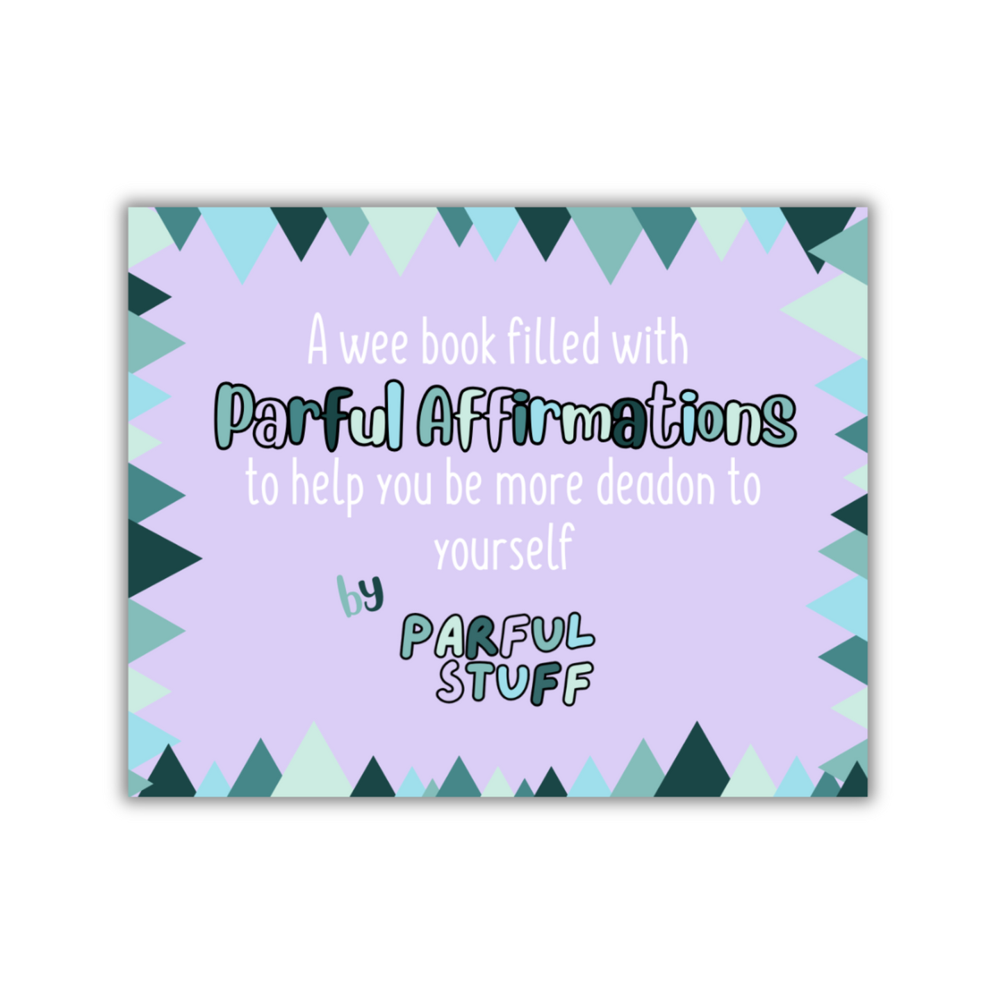 PARFUL AFFIRMATIONS FLIP BOOK - SELF-LOVE - PRE-ORDER