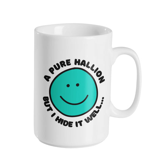 A PURE HALLION BUT I HIDE IT WELL MUG