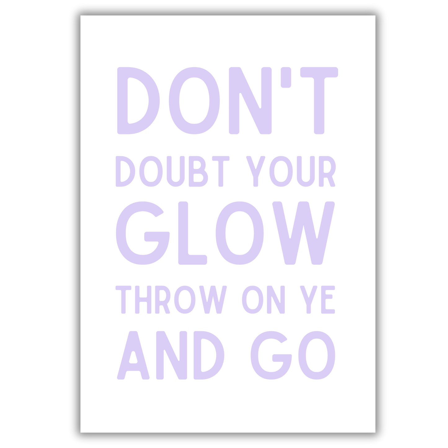 THROW ON YE & GO PRINT