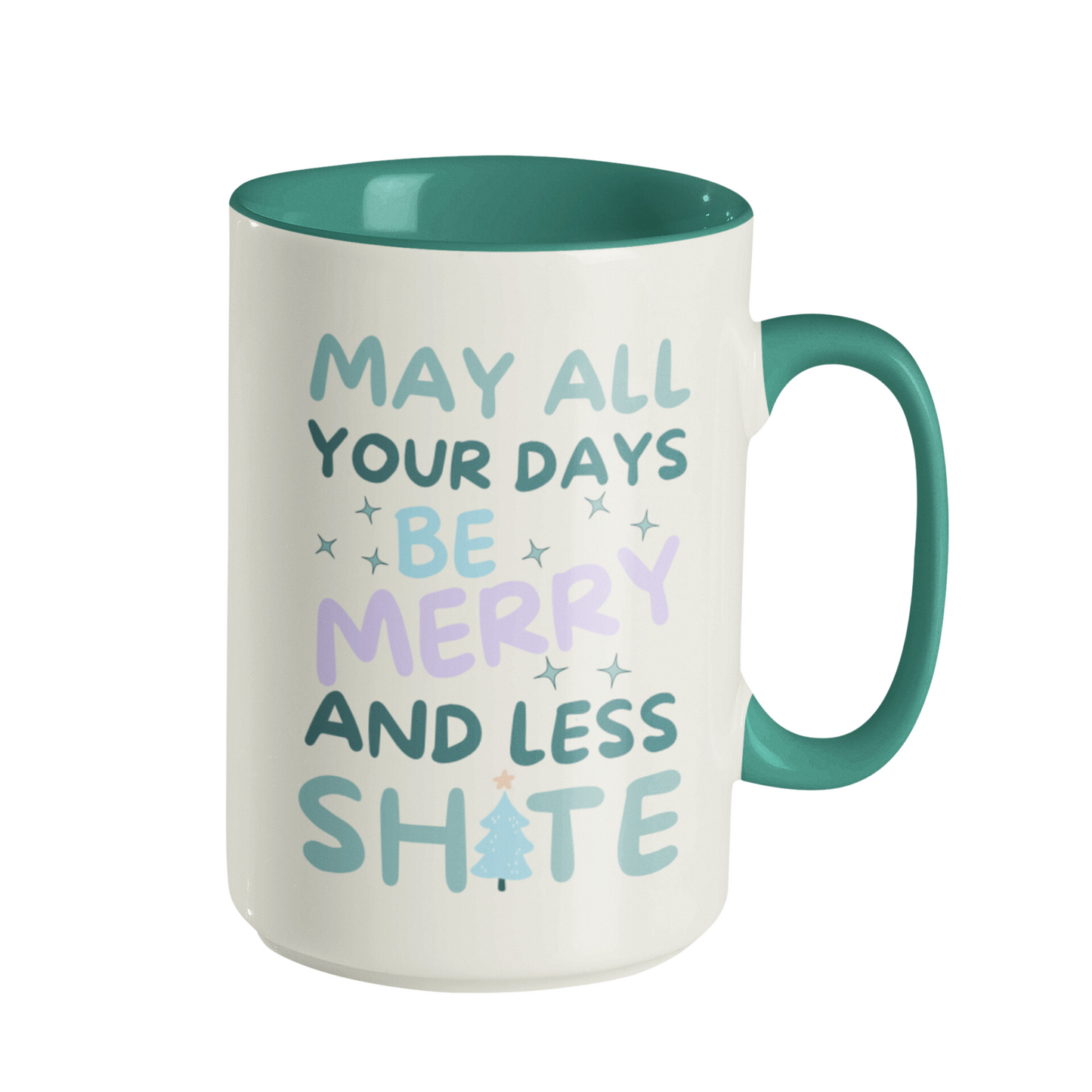 MERRY & LESS SHITE MUG