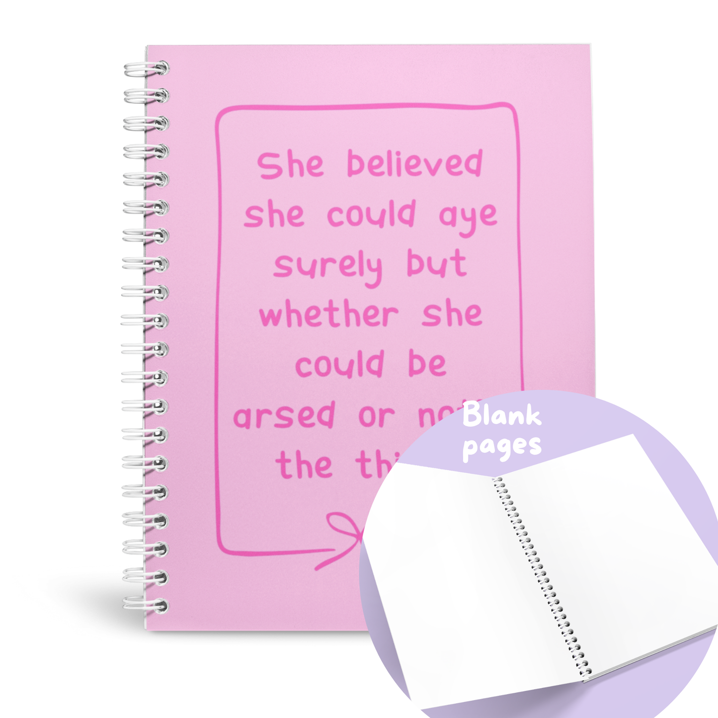 SHE BELIEVED SHE COULD... A5 NOTEBOOK