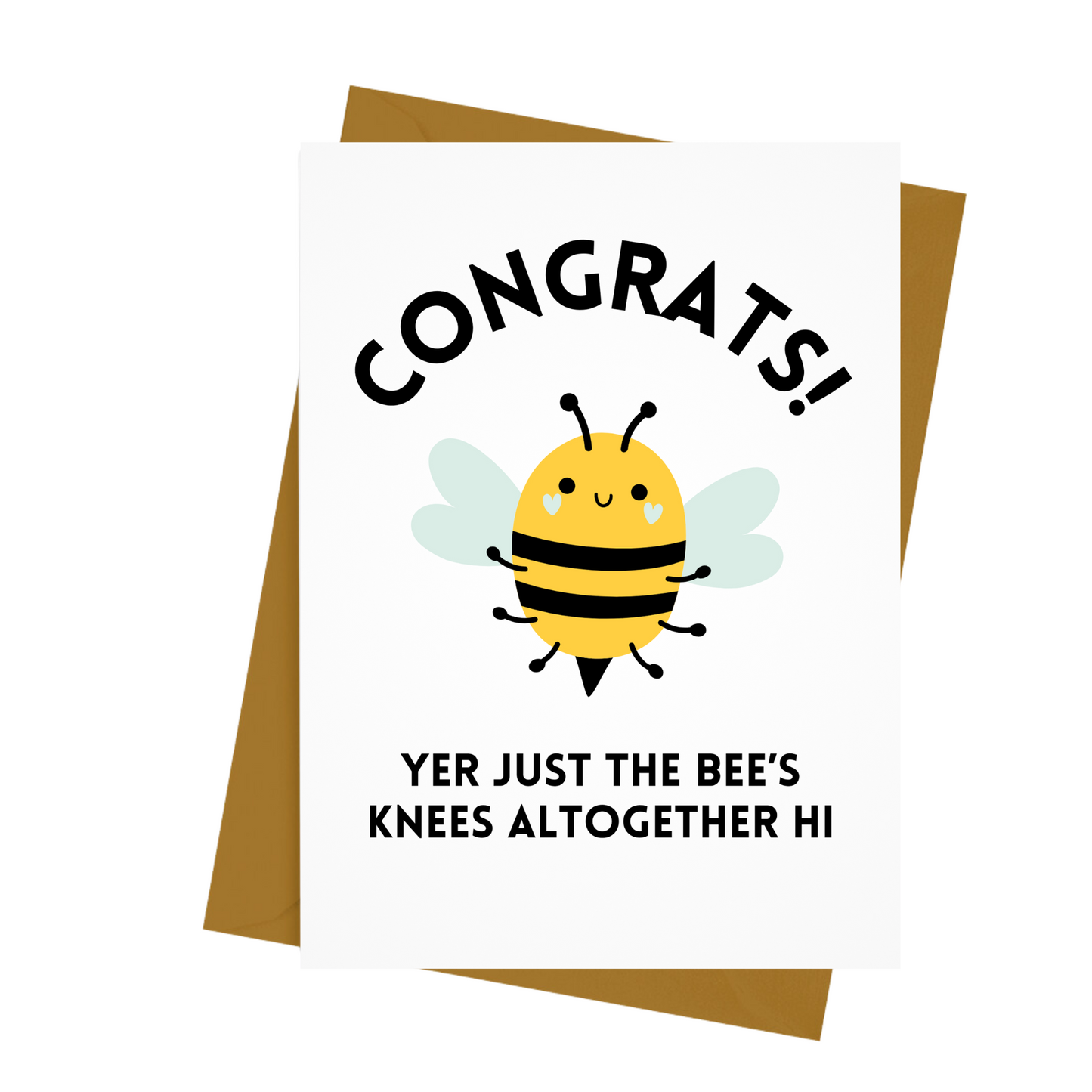 YER JUST THE BEE'S KNEES CARD