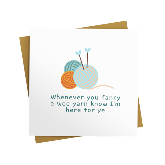 I'M HERE IF YE NEED A YARN CARD