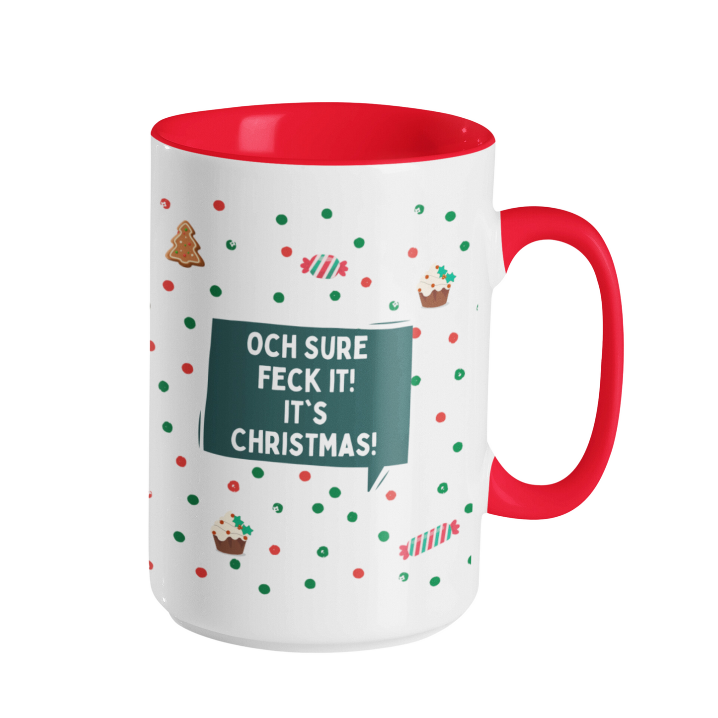 FECK IT- IT'S CHRISTMAS MUG