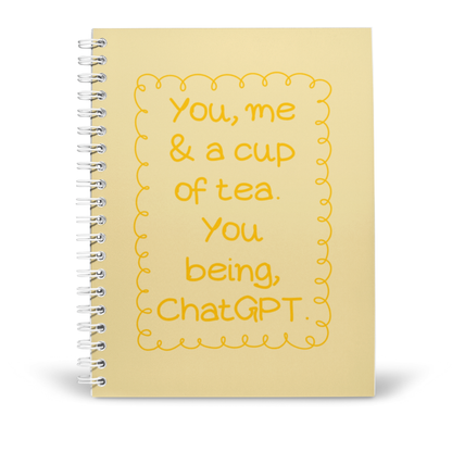 A CUP OF TEA AND CHATGPT A5 NOTEBOOK