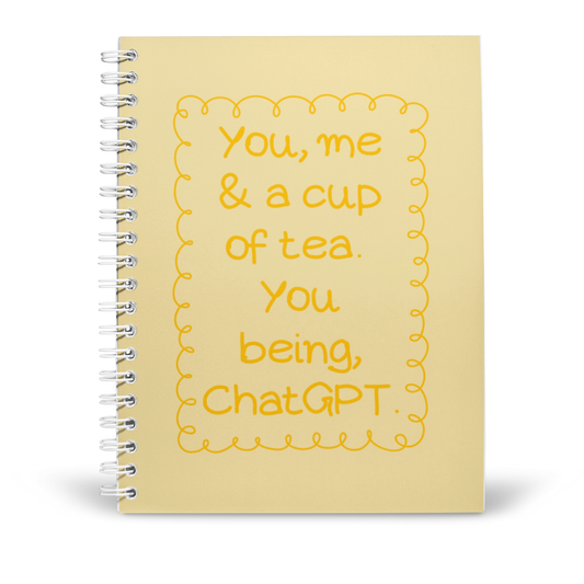 A CUP OF TEA AND CHATGPT A5 NOTEBOOK