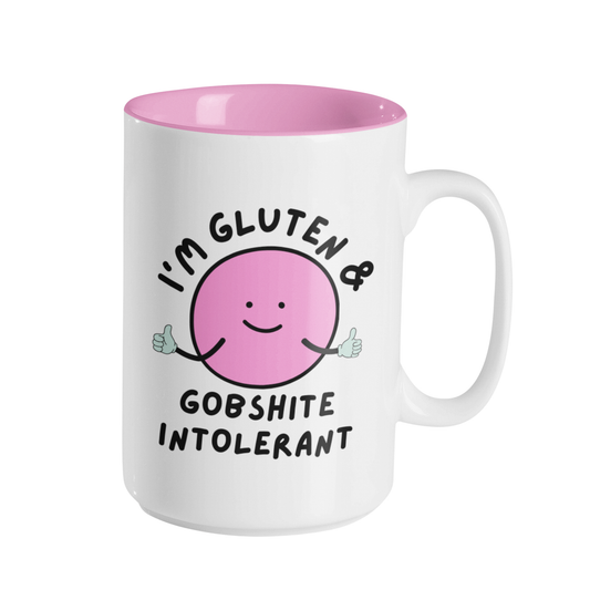 I'M GLUTEN AND GOBSHITE INTOLERANT MUG
