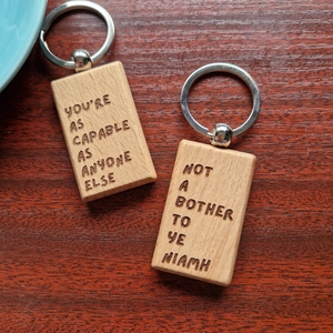 NOT A BOTHER TO YE KEYRING *PERSONALISED